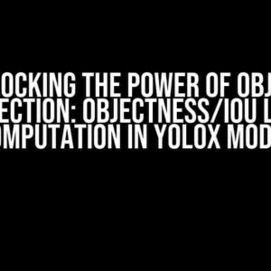 Unlocking the Power of Object Detection: Objectness/IoU Loss Computation in YOLOX Model